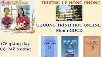 GDCD LỚP 10. BÀI. ÔN TẬP KIỂM TRA CUỐI KỲ I (24/12/2021)